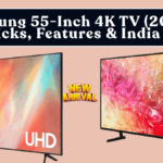 Samsung 55-Inch 4K TV (2025): Best Picks, Features & India Prices