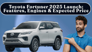 Toyota Fortuner 2025 Launch: Features, Engines & Expected Price