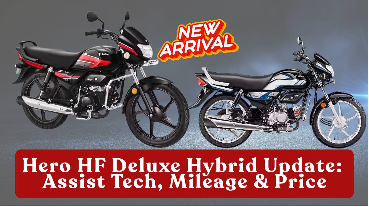 Hero HF Deluxe Hybrid Update (Oct 2025): Assist Tech, Mileage & Price