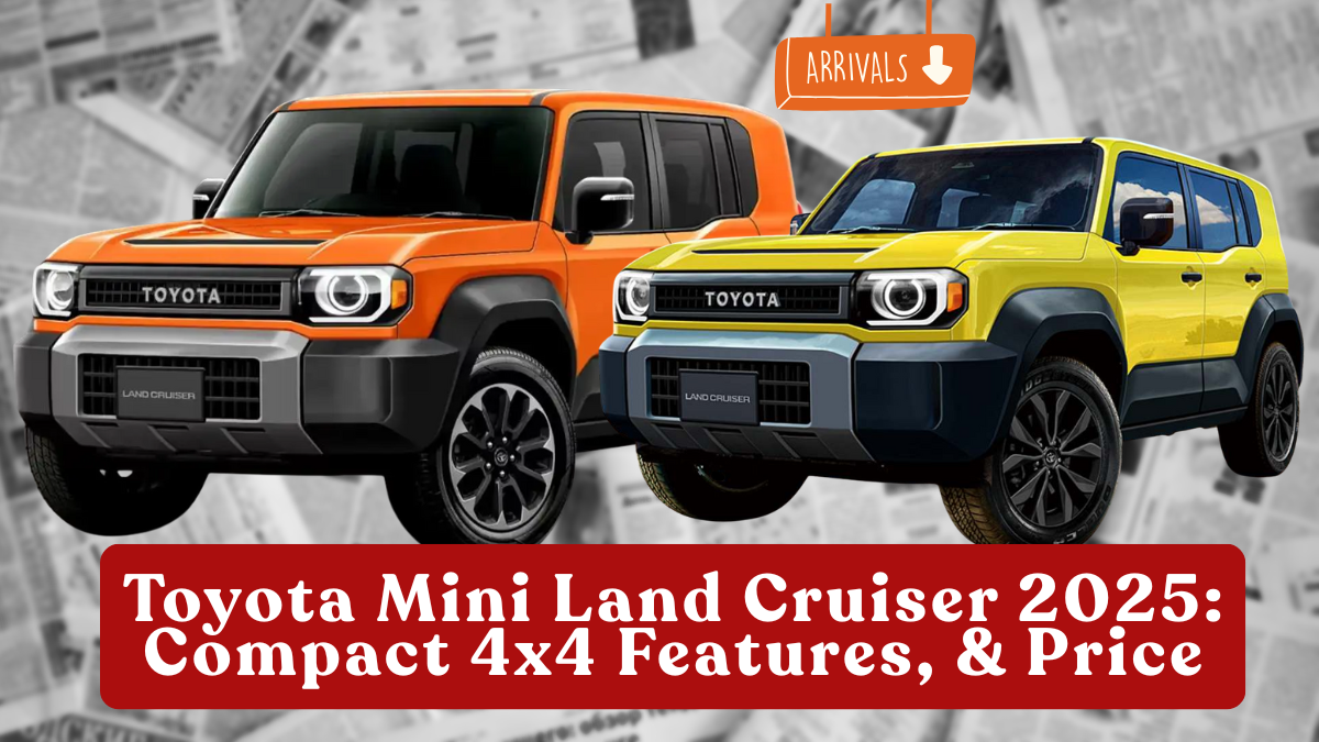 Toyota Mini Land Cruiser 2025: Compact 4x4 Features, Engines & Price