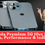 Motorola Premium 5G (Oct 2025): Camera, Performance & India Price