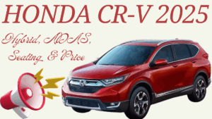 Honda CR-V 2025: Hybrid, ADAS, Seating & Price Guide