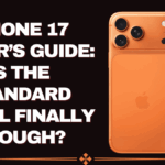 iPhone 17 Buyer’s Guide – Is the Standard Model Finally Enough?