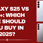Samsung Galaxy S25 vs S25+ – Which One Should You Buy in 2025?