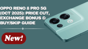 OPPO Reno 8 Pro 5G (Oct 2025): Price Cut, Exchange Bonus & Buy/Skip Guide