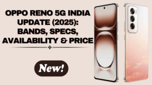 OPPO Reno 5G India Update (2025): Bands, Specs, Availability & Price
