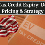 US EV Tax Credit Expiry: Demand, Pricing & Strategy