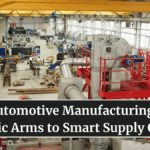 AI in Automotive Manufacturing: From Robotic Arms to Smart Supply Chains