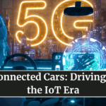 5G Connected Cars: Driving into the IoT Era