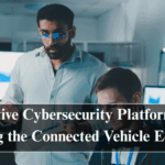 Automotive Cybersecurity Platforms 2025: Guarding the Connected Vehicle Ecosystem