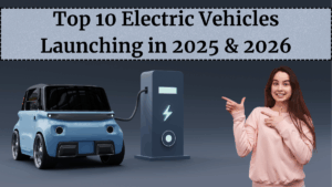 Top 10 Electric Vehicles Launching in 2025 & 2026