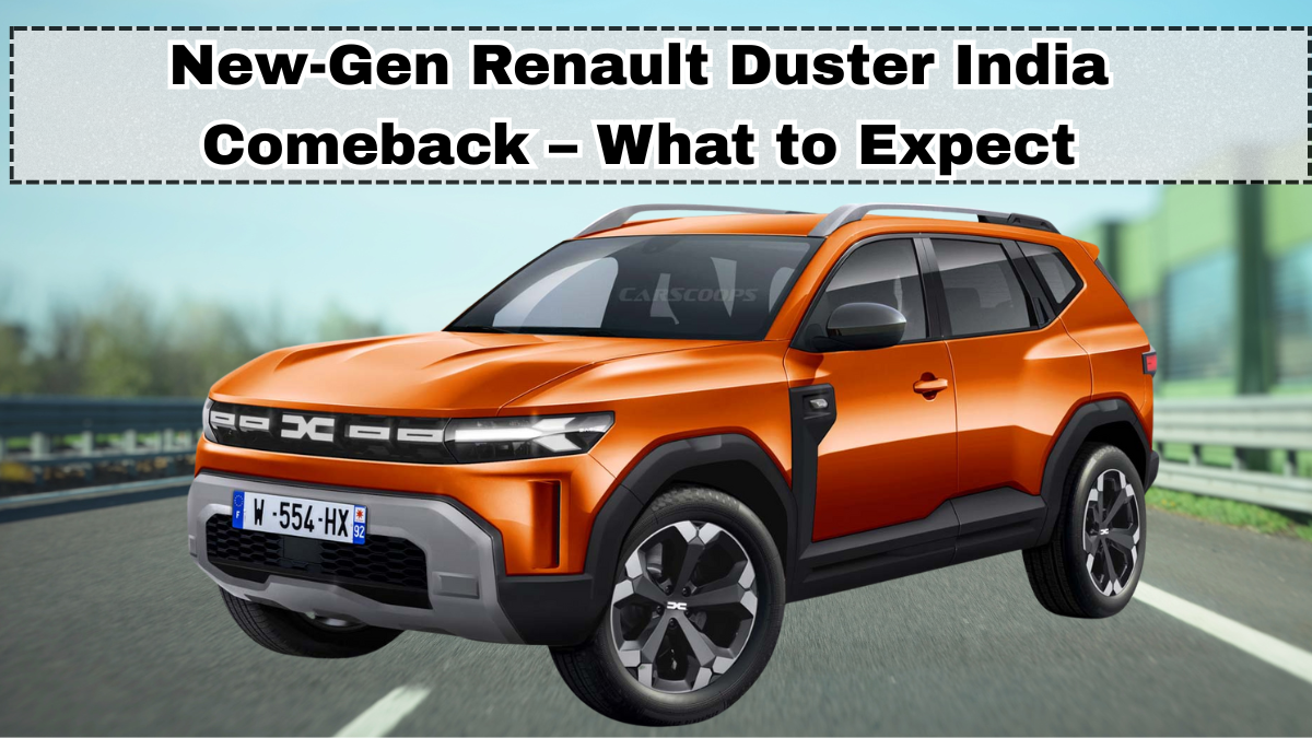 New-Gen Renault Duster India Comeback – What to Expect