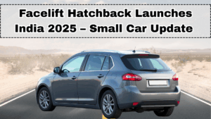 Facelift Hatchback Launches India 2025 – Small Car Update Guide