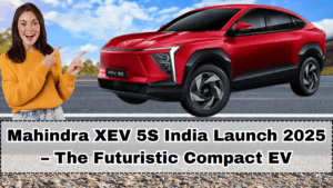 Mahindra XEV 5S India Launch 2025 – The Futuristic Compact EV