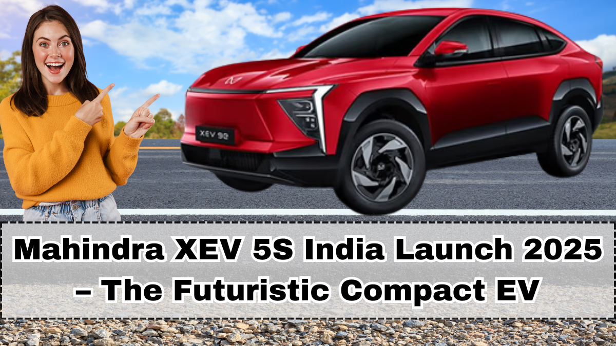 Mahindra XEV 5S India Launch 2025 – The Futuristic Compact EV