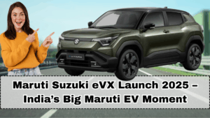 Maruti Suzuki eVX Launch 2025 – India’s Big Maruti EV Moment
