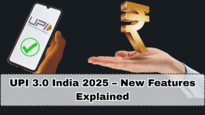 UPI 3.0 India 2025 – New Features Explained