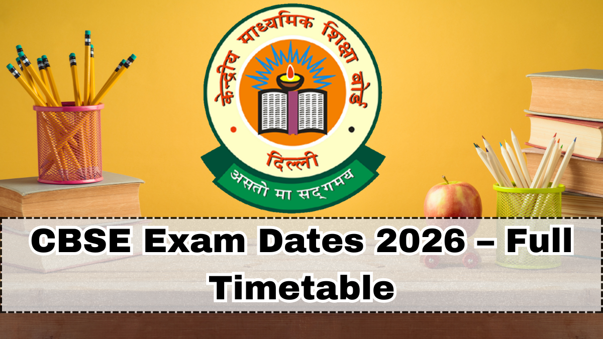CBSE Exam Dates 2026 – Full Timetable