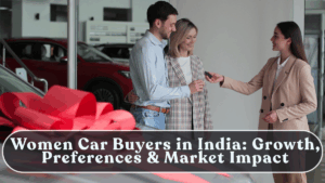 Women Car Buyers in India: Growth, Preferences & Market Impact