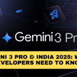 Gemini 3 Pro & India 2025: What Developers Need to Know