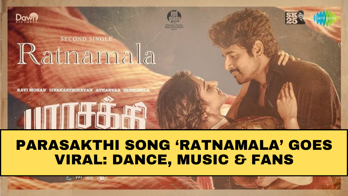 Parasakthi Song ‘Ratnamala’ Goes Viral: Dance, Music & Fans
