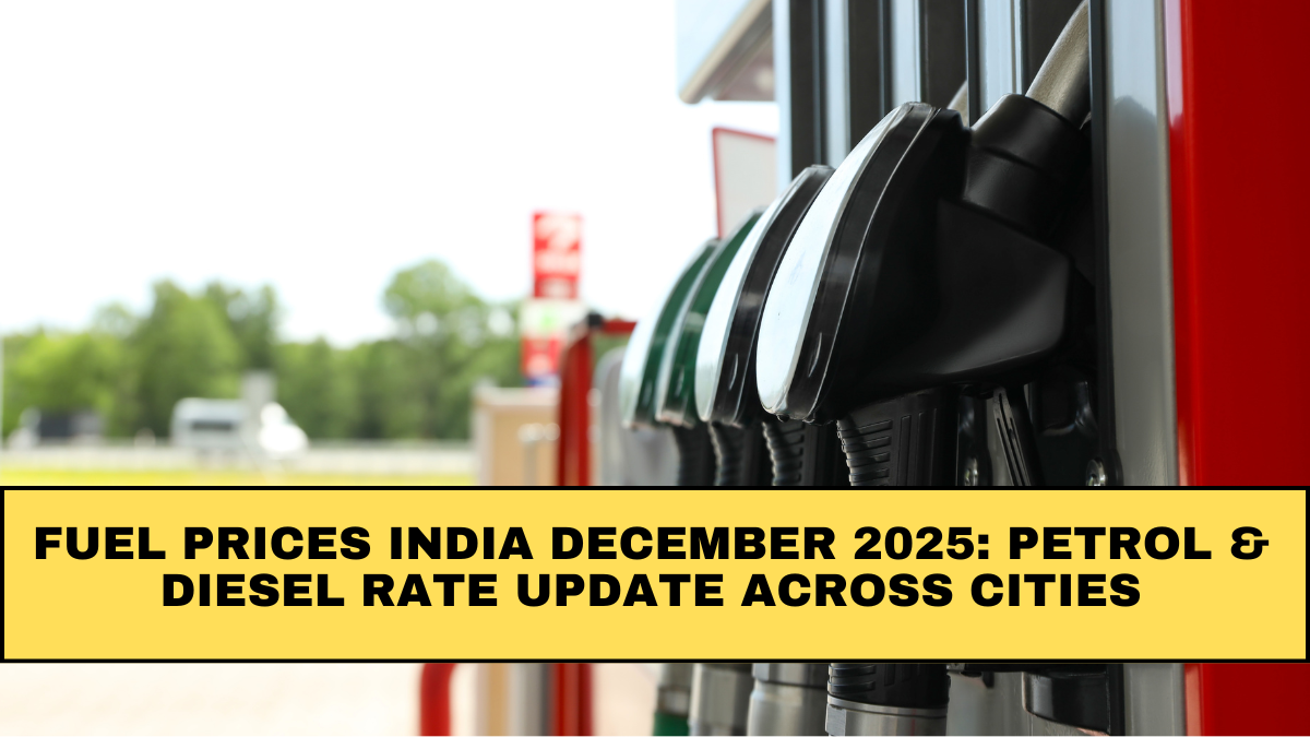Fuel Prices India December 2025 – Latest Petrol & Diesel Rates