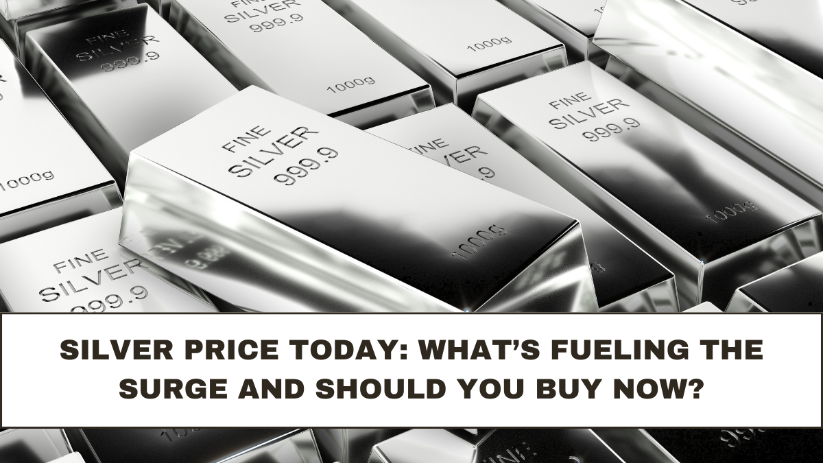 Silver Price Today: What’s Fueling the Surge and Should You Buy Now?