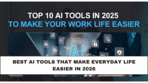 Best AI Tools That Make Everyday Life Easier in 2026