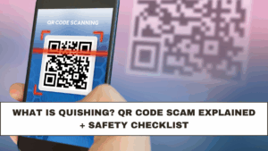 What Is Quishing? QR Code Scam Explained + Safety Checklist