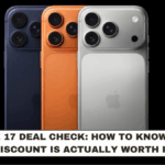 iPhone 17 Deal Check: How to Know If the Discount Is Actually Worth It