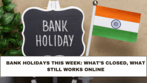 Bank Holidays This Week: What’s Closed, What Still Works Online