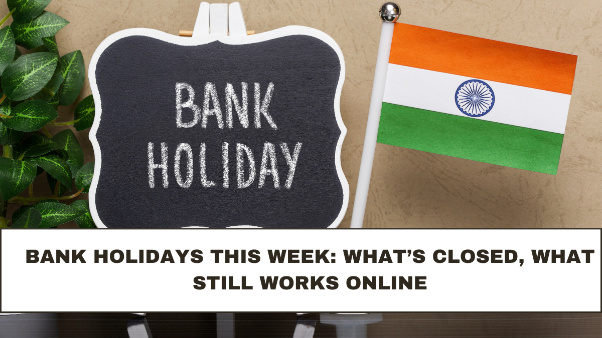 Bank Holidays This Week: What’s Closed, What Still Works Online