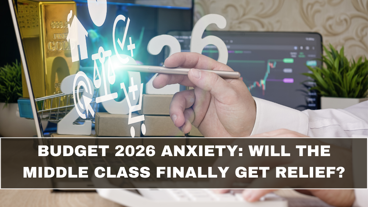 Budget 2026 Anxiety: Will the Middle Class Finally Get Relief?