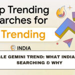 Google Gemini Trend: What Indians Are Searching & Why