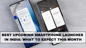 Best Upcoming Smartphone Launches in India: What to Expect This Month
