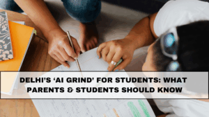 Delhi’s AI Grind Programme for Students: Full Details, Benefits & Enrollment Guide 2025