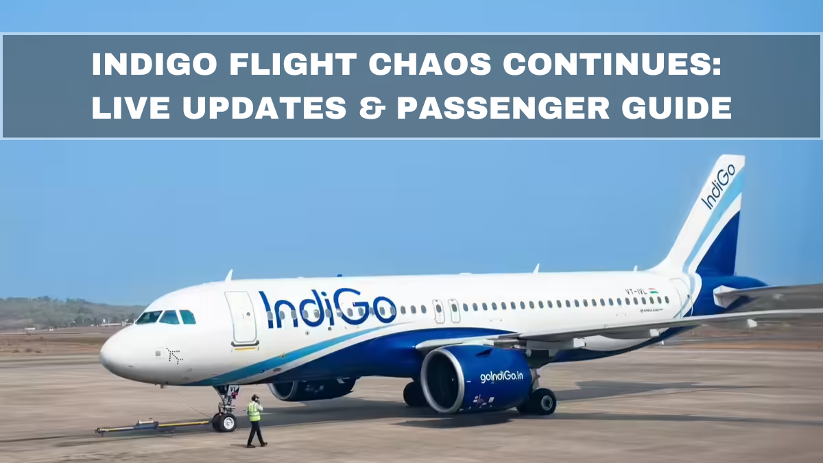 IndiGo Flight Chaos Continues: Live Updates & Passenger Guide
