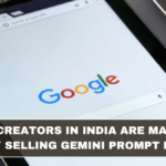 How Creators in India Are Making Money Selling Gemini Prompt Packs