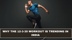 Why the 12-3-30 Workout Is Trending in India