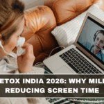 Digital Detox India 2026: Why Millions Are Reducing Screen Time