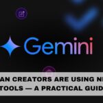 How Indian Creators Are Using New Gemini Tools — A Practical Guide