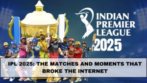 IPL 2025: The Matches and Moments That Broke The Internet