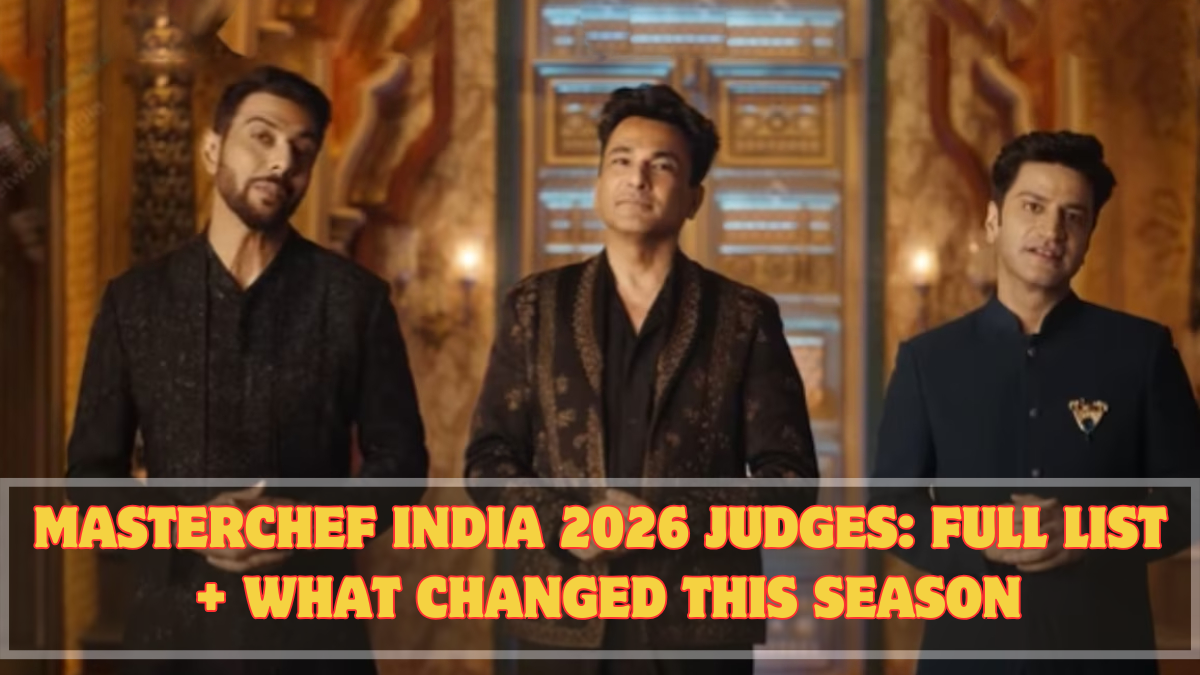 MasterChef India 2026 Judges: Full List + What Changed This Season