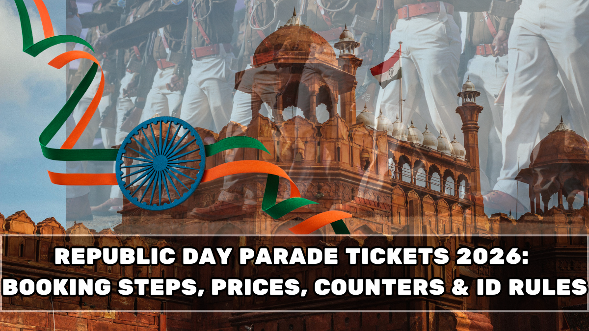 Republic Day Parade Tickets 2026: Booking Steps, Prices, Counters & ID Rules