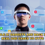 Wearable AI Gadgets Are Back in 2026: Real Use Cases vs Hype