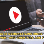 YouTube Is Demonetizing More Videos Than Ever—and Creators Are Furious
