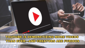 YouTube Is Demonetizing More Videos Than Ever—and Creators Are Furious