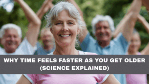 Why Time Feels Faster as You Get Older (Science Explained)