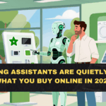 AI Shopping Assistants Are Quietly Deciding What You Buy Online in 2026