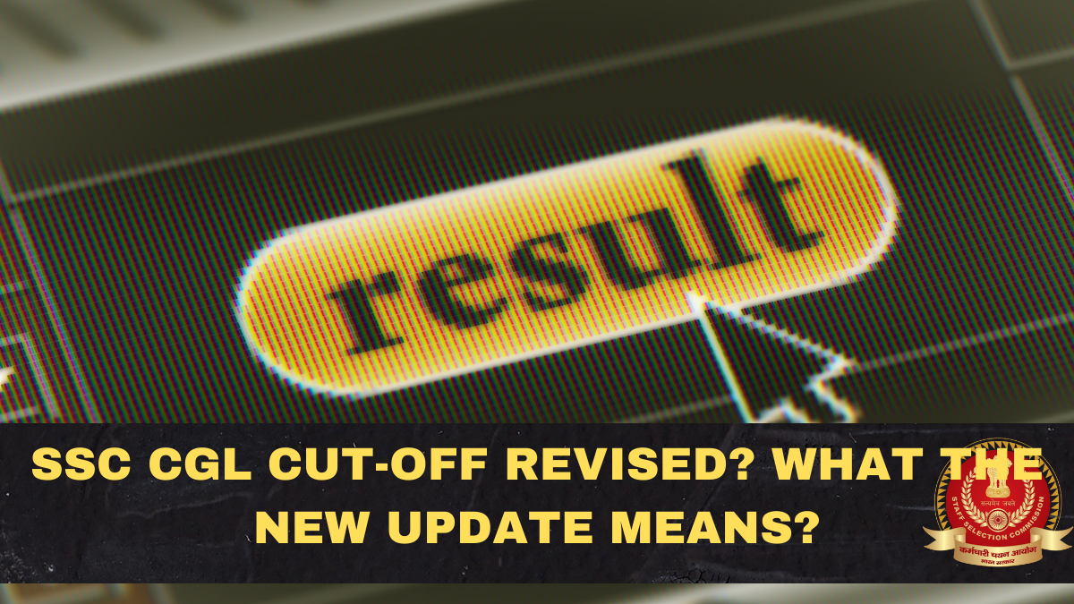 SSC CGL Cut-Off Revised? What the New Update Means, How to Check Marks, and Who Gets Affected